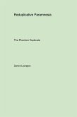 Reduplicative Paramnesia Reduplicative Paramnesia