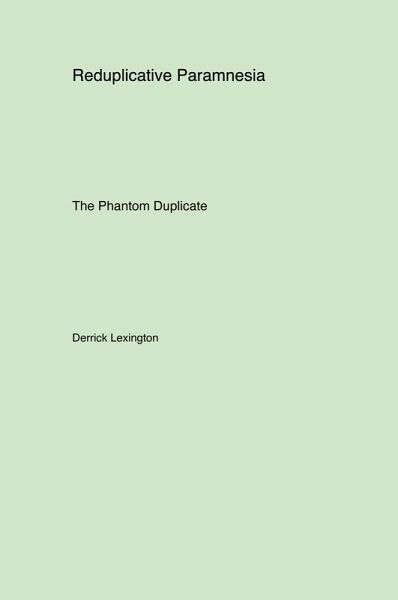 Reduplicative Paramnesia Reduplicative Paramnesia