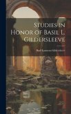 Studies in Honor of Basil L. Gildersleeve Studies in Honor of Basil L. Gildersleeve