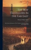 The Boy Travellers in the Far East: Part Fourth, Adventures of Two Youths in a Journey to Egypt and the Holy Land