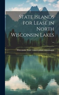 State Islands for Lease in North Wisconsin Lakes ..