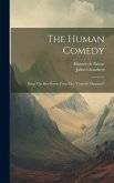 The Human Comedy: Being The Best Novels From The &quote;comedie Humaine&quote;