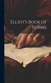 Elliot's Book of Forms; Elliot's Book of Forms;