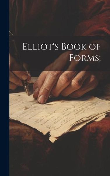 Elliot's Book of Forms;
