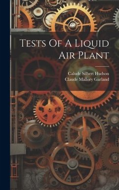 Tests Of A Liquid Air Plant - Hudson, Calude Silbert