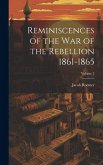 Reminiscences of the war of the Rebellion 1861-1865; Volume 2