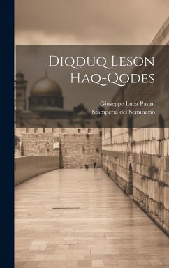 Diqduq Leson Haq-qodes - Pasini, Giuseppe Luca