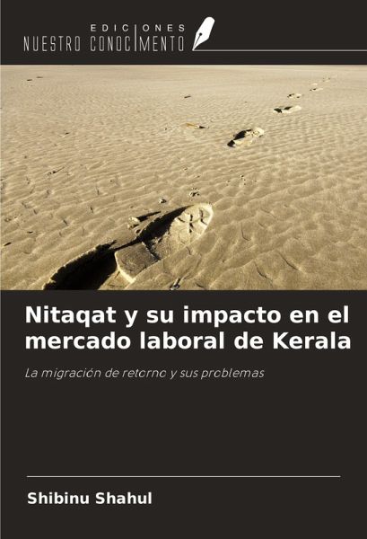 Nitaqat y su impacto en el mercado laboral de Kerala Nitaqat y su impacto en el mercado laboral de Kerala
