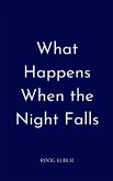 What Happens When the Night Falls