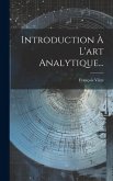 Introduction À L'art Analytique... Introduction À L'art Analytique...