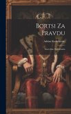 Bortsi za pravdu; istorychne opovidaniia Bortsi za pravdu; istorychne opovidaniia