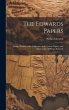 The Edwards Papers: Being a Portion of... - Bild 1