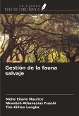 Gestión de la fauna salvaje Gestión de la fauna salvaje