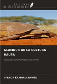 GLAMOUR DE LA CULTURA HAUSA