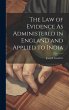 The Law of Evidence As Administered in... - Bild 1