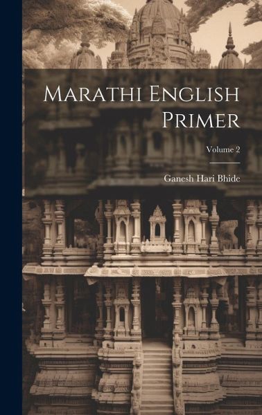 Marathi English Primer; Volume 2 Marathi English Primer; Volume 2