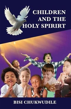 Children and the Holy Spirit - Chukwudile, Bisi