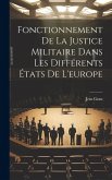 Fonctionnement De La Justice Militaire Dans Les Différents États De L'europe
