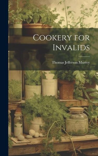 Cookery for Invalids