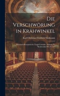 Die Verschwörung in Krähwinkel: Historisch-Romantische Tragi-Comödie: Anhang Zu 