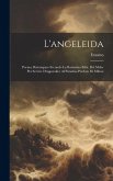 L'angeleida: Poema, Ristampato Secondo La Rarissima Ediz. Del Mdxc Per Servire D'appendice Al Paradiso Perduto Di Milton