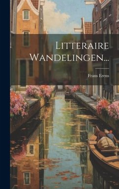 Litteraire Wandelingen... - Erens, Frans