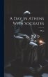 A Day in Athens With Socrates - Bild 1