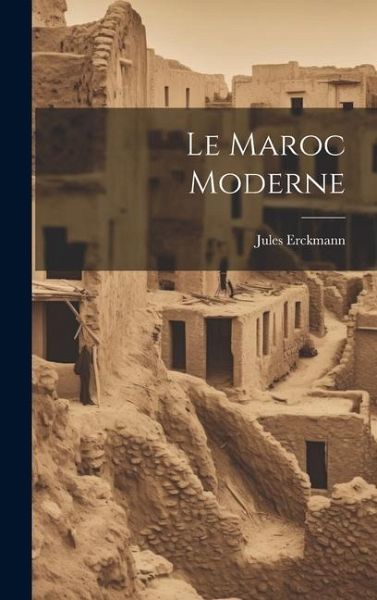 Le Maroc Moderne