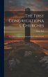 The First Congregational Churches; new... - Bild 1