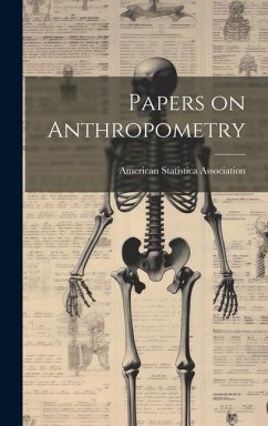 Papers on Anthropometry - Association, American Statistica