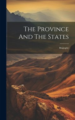 The Province And The States: Biography - Anonymous
