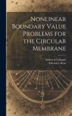 Nonlinear Boundary Value Problems for the Circular Membrane