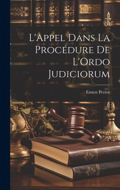 Cover L'Appel Dans La Procédure De L'Ordo Judiciorum