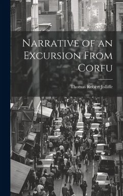 Narrative of an Excursion From Corfu - Jolliffe, Thomas Robert