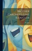 Brother Gardner's Lime Kiln Club