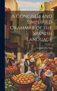 Cover A Concised and Simplified Grammar of the Spanish Language