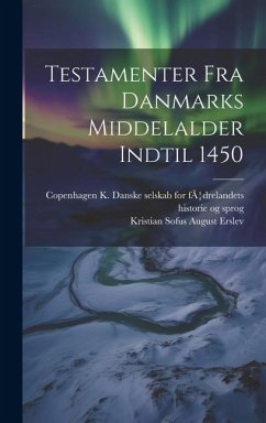 Cover Testamenter Fra Danmarks Middelalder Indtil 1450
