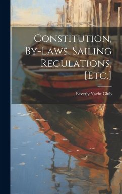Cover Constitution, By-Laws, Sailing Regulations, [Etc.]