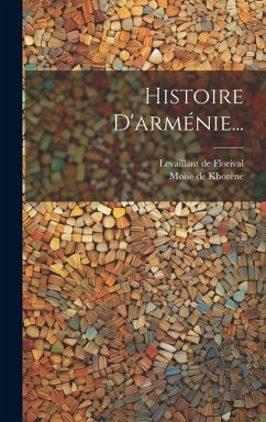 Histoire D'arménie... - Khorène, Moïse de