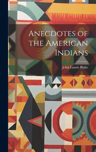 Anecdotes of the American Indians