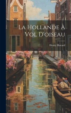 Cover La Hollande à vol d'oiseau