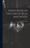 Hand-Book of The Law of Bills and Notes