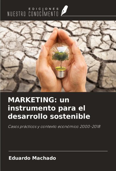 MARKETING: un instrumento para el desarrollo sostenible MARKETING: un instrumento para el desarrollo sostenible