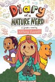 Diary of a Nature Nerd: A Graphic Novel Diary of a Nature Nerd: A Graphic Novel