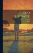 Golf Illustrated; Volume 11 - Bild 1