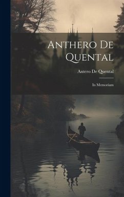 Anthero De Quental: In Memoriam - De Quental, Antero