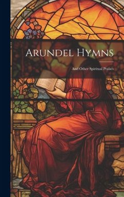 Cover Arundel Hymns: And Other Spiritual Praises