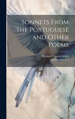 Sonnets From the Portuguese and Other Poems - Gilder, Richard Watson