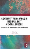 Continuity and Change in Medieval East Central Europe