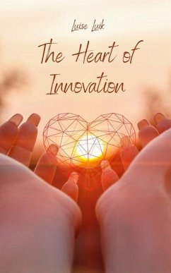 The Heart of Innovation - Luik, Luise